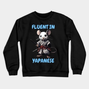 Fluent in yapanese funny fluent in Japanese sarcasm Crewneck Sweatshirt